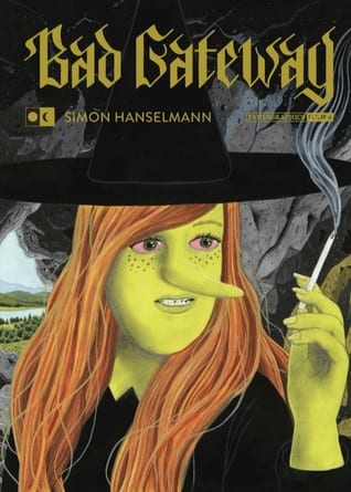 Bad Gateway (Simon Hanselmann) – Fantagraphics Books